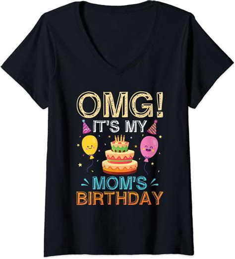 it's my mom's birthday shirt